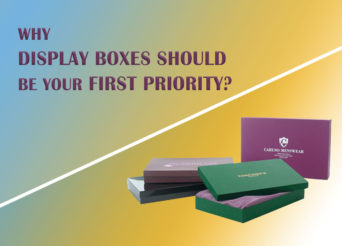 Why display boxes should be your first priority