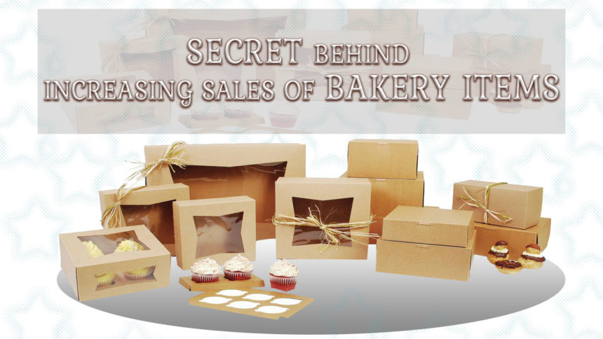 Secret behind increasing sales of bakery items